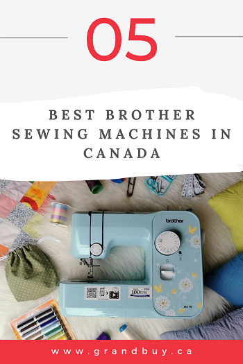 5 Best Brother Sewing Machines in Canada (2024 update)