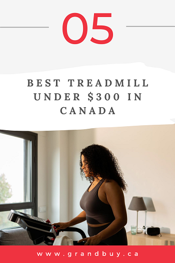 5 Best Treadmill Under $300 in Canada (2023 Updated)