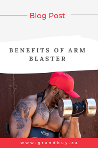 Benefits of Arm Blaster