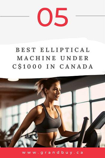 Best Elliptical Machine Under C$1000 